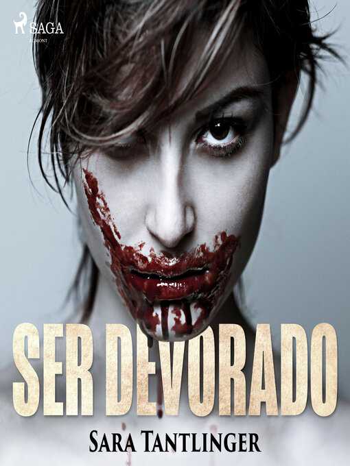 Title details for Ser devorado by Sara Tantlinger - Available